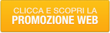 Clicca e scopri la PROMOZIONE WEB